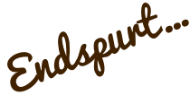 Endspurt…
